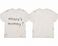 Where's mommy ?